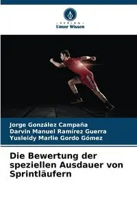 Die Bewertung der speziellen Ausdauer von Sprintläufern - Jorge González Campaña