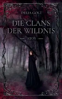 Die Clans der Wildnis - Delia Golz