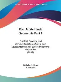 Die Darstellende Geometrie Part 1 - Wilhelm H. Behse