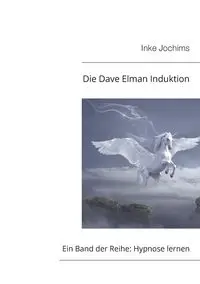 Die Dave Elman Induktion - Jochims Inke