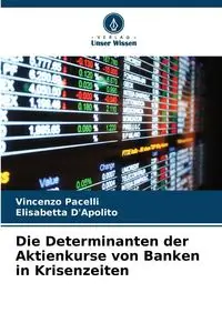 Die Determinanten der Aktienkurse von Banken in Krisenzeiten - Vincenzo Pacelli