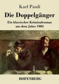 Die Doppelgänger - Karl Pauli