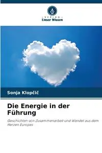 Die Energie in der Führung - Sonja Klopčič