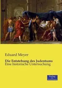 Die Entstehung des Judentums - Meyer Eduard