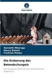 Die Eroberung des Betondschungels - Kenneth Mburugu