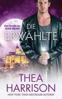 Die Erwählte - Harrison Thea