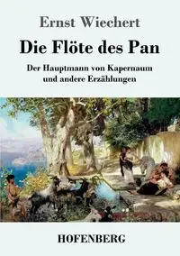 Die Flöte des Pan - Wiechert Ernst