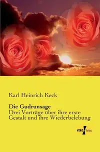 Die Gudrunsage - Karl Keck Heinrich