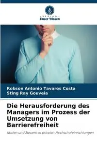 Die Herausforderung des Managers im Prozess der Umsetzung von Barrierefreiheit - Antonio Tavares Costa Robson