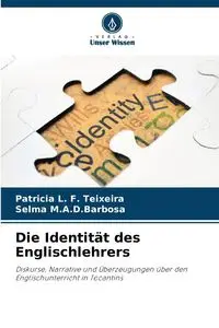 Die Identität des Englischlehrers - L. F. Patricia Teixeira