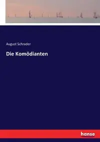 Die Komödianten - August Schrader