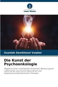 Die Kunst der Psychoonkologie - Vaiphei Suantak Demkhosei