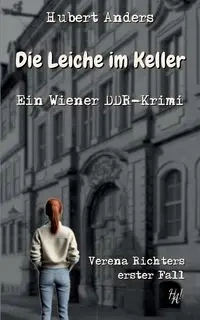 Die Leiche im Keller - Hubert Anders
