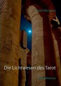 Die Lichtwesen des Tarot - Morgane Shakti