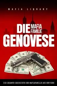 Die Mafia Familie Genovese - Library Mafia