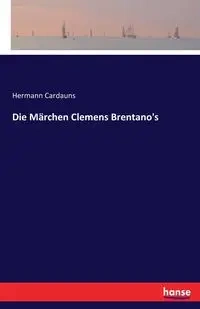 Die Märchen Clemens Brentano's - Cardauns Hermann