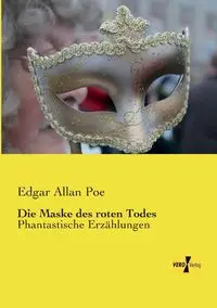 Die Maske des roten Todes - Edgar Allan Poe