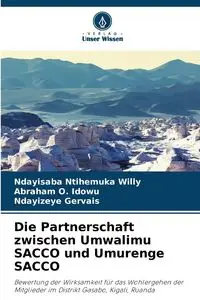 Die Partnerschaft zwischen Umwalimu SACCO und Umurenge SACCO - Willy Ntihemuka Ndayisaba