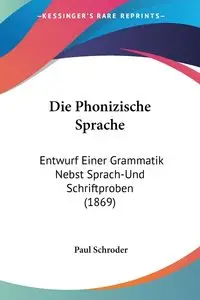 Die Phonizische Sprache - Paul Schroder