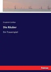 Die Räuber - Schiller Friedrich