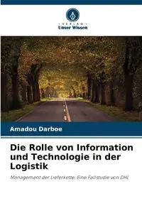 Die Rolle von Information und Technologie in der Logistik - Darboe Amadou