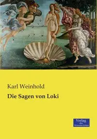 Die Sagen von Loki - Weinhold Karl