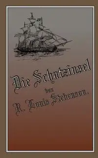 Die Schatzinsel - Robert Louis Stevenson