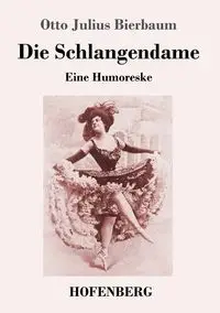 Die Schlangendame - Otto Julius Bierbaum