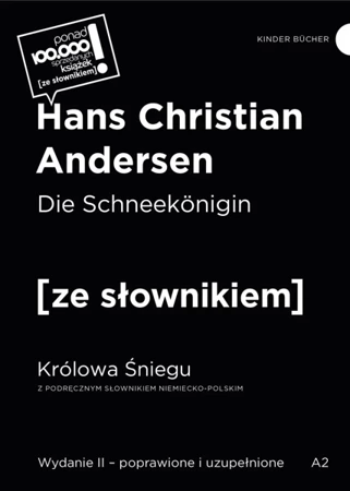 Die Schneekonigin / Królowa Śniegu z podręcznym słownikiem niemiecko-polskim wyd. 2 poprawione - Hans Christian Andersen