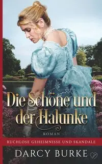 Die Schöne und der Halunke - Darcy Burke