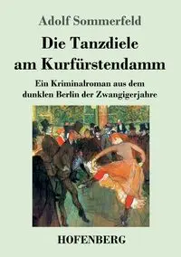 Die Tanzdiele am Kurfürstendamm - Sommerfeld Adolf