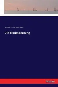 Die Traumdeutung - Freud Sigmund