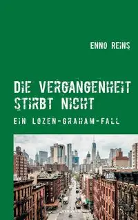 Die Vergangenheit stirbt nicht - Reins Enno