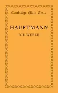 Die Weber - Hauptmann Gerhart