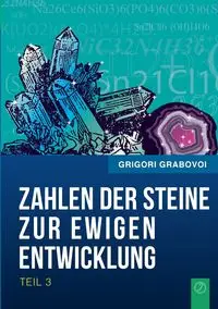 Die Zahlen der Steine zur ewigen Entwicklung - Teil 3 - Grabovoi Grigori