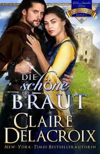 Die schöne braut - Claire Delacroix