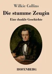 Die stumme Zeugin - Collins Wilkie