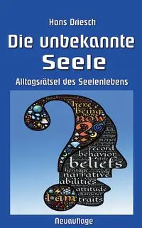 Die unbekannte Seele - Hans Driesch