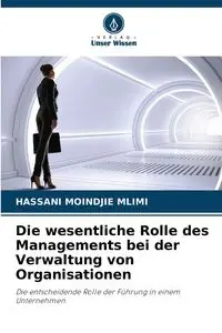 Die wesentliche Rolle des Managements bei der Verwaltung von Organisationen - MOINDJIE MLIMI HASSANI