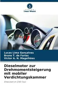 Dieselmotor zur Drehmomentsteigerung mit mobiler Verdichtungskammer - Lucas Lima Gonçalves