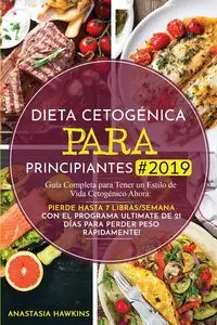 Dieta Cetogénica para Principiantes - Anastasia Hawkins