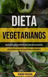 Dieta Vegetarianos - Sergio Pascual