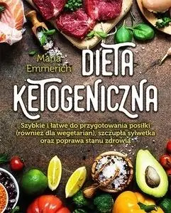 Dieta ketogeniczna - Maria Emmerich