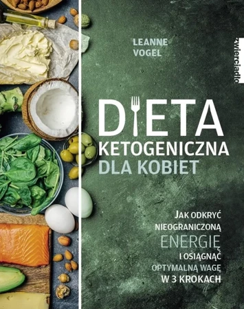 Dieta ketogeniczna dla kobiet - Leanne Vogel