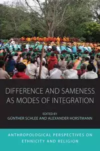 Difference and Sameness as Modes of Integration - Schlee Günther