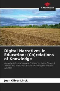 Digital Narratives in Education - Jean Oliver Linck