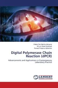 Digital Polymerase Chain Reaction (dPCR) - Adnyana I Made Dwi Mertha