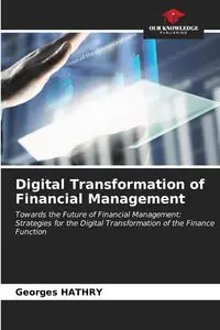 Digital Transformation of Financial Management - HATHRY Georges