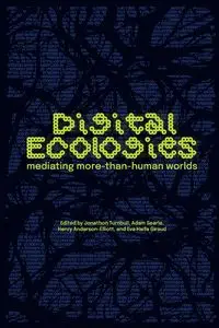 Digital ecologies - Turnbull Jonathon