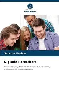 Digitale Herzarbeit - Marbun Saortua